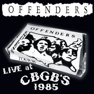 THE OFFENDERS | LIVE AT CBGBS 1985