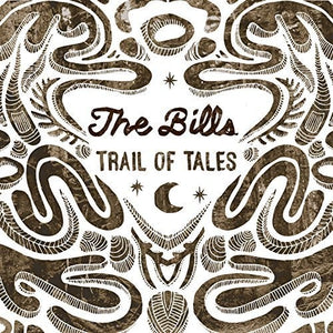 THE BILLS | TRAIL OF TALES