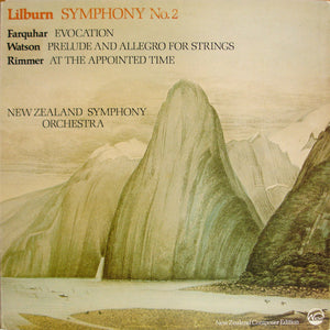 LILBURN / FARQUHAR / WATSON / RIMMER | SYMPHONY NO 2 / EVOCATION / PRELUDE AND ALLEGRO FOR STRINGS / A THE APPOINTED TIME NZSO