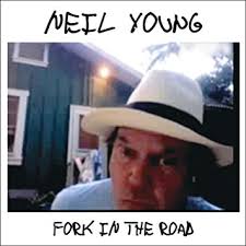 NEIL YOUNG | FORK IN THE ROAD (DIGI)