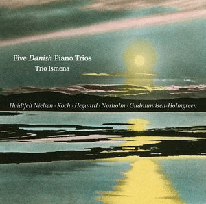 FIVE DANISH PIANO TRIOS