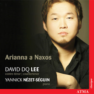 YANNICK N ZET-S GUIN^DAVID DQ LEE | ARIANNA A NAXOS