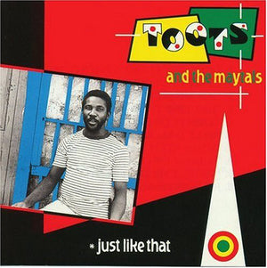 TOOTS AND THE MAYTALS | JUST LIKE THAT
