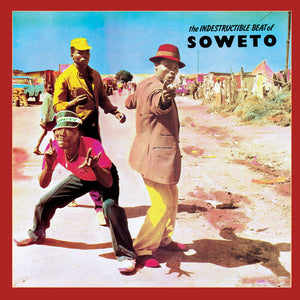 VARIOUS ARTISTS | INDESTRUCTABLE BEAT OF SOWETO / VARIOUS