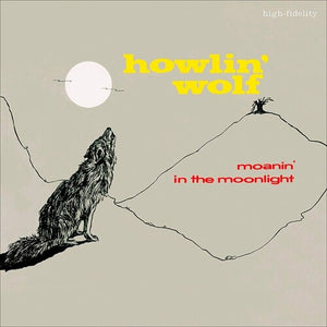 HOWLIN WOLF | MOANIN IN THE MOONLIGHT + 4 BONUS TRACKS