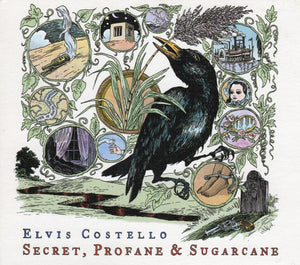 ELVIS COSTELLO | SECRET PROFANE AND SUGARCANE (DIGI)