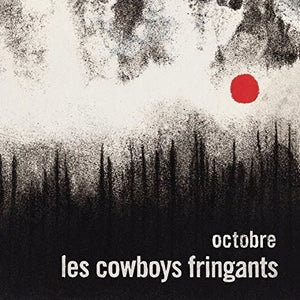 LES COWBOYS FRINGANTS | OCTOBRE