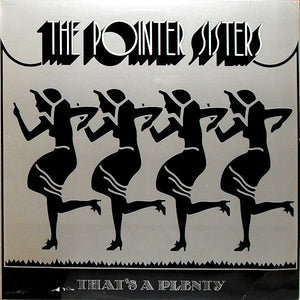 POINTER SISTERS | THATS A PLENTY - US