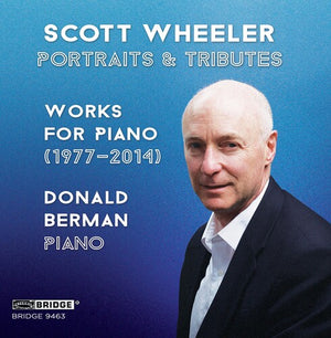 SCOTT WHEELER: PORTRAITS & TRIBUTES
