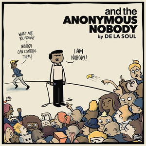 DE LA SOUL | AND THE ANONYMOUS NOBODY