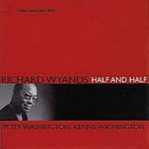 RICHARD WYANDS | HALF AND HALF