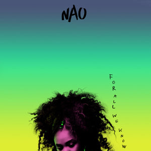 NAO | FOR ALL WE KNOW