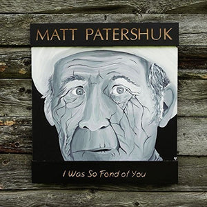 MATT PATERSHUK | WAS SO FOND OF YOU