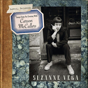 SUZANNE VEGA | LOVER BELOVED: SONGS FROM AN EVENING WITH CARSON