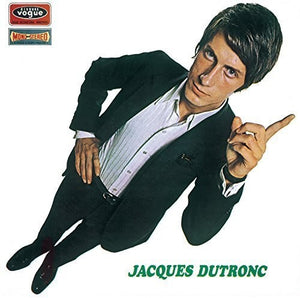 JACQUES DUTRONC | ET MOI ET MOI ET MOI