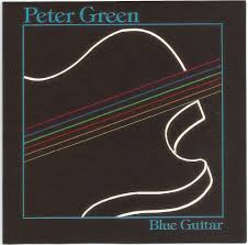 PETER GREEN | BLUE GUITAR