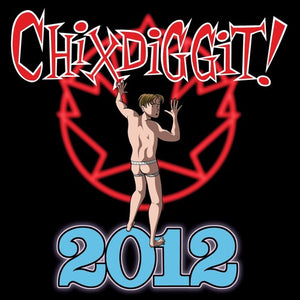 CHIXDIGGIT | 2012