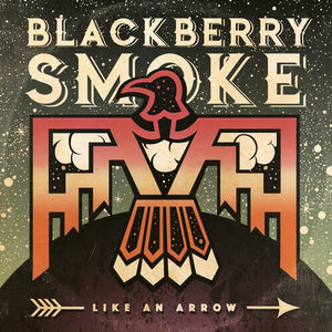 BLACKBERRY SMOKE | LIKE AN ARROW
