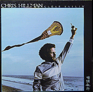 CHRIS HILLMAN | CLEAR SAILIN - US PROMO
