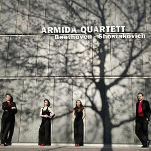 ARMIDA QUARTETT | BEETHOVEN & SHOSTAKOVICH: STRING QUARTETS