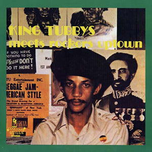 KING TUBBY | MEETS ROCKERS UPTOWN