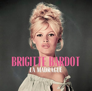 BRIGITTE BARDOT | LA MADRAGUE
