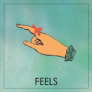 FEELS | FEELS