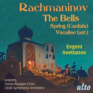 | CANTATAS: THE BELLS OP. 35 / SPRING OP. 20