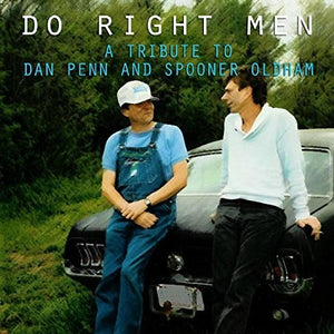 | DO RIGHT MEN: TRIBUTE TO DAN PENN & SPOONER