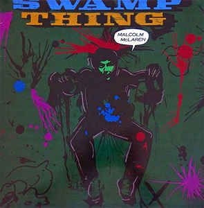 MALCOLM MCLAREN | SWAMP THING