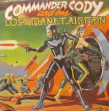 COMMANDER CODY | COMMANDER CODY AND HIS LOST PLANET AIRMEN