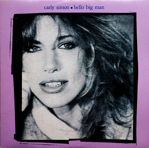 CARLY SIMON | HELLO BIG MAN