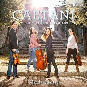 THE ALAUDA QUARTET | CAETANI: TWO STRING QUARTETS