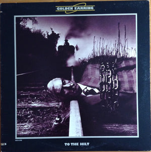 GOLDEN EARRING | TO THE HILT - US