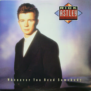 RICK ASTLEY | WHENEVER YOU NEED SOMEBODY - AUS