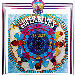 VARIOUS / BO DIDDLEY / MUDDY WATERS / LITTLE WALT | SUPER BLUES - JOIN FORCES