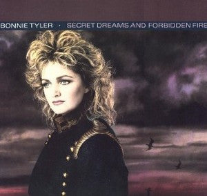 BONNIE TYLER | SECRET DREAMS AND FORBIDDEN FIRE