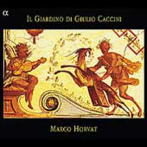 MARCO HORVAT | IL GIARDINO DI GIULIO CACCINI