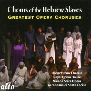 ROBERT SHAW CHORALE | CHORUS OF THE HEBREW SLAVES GREATEST