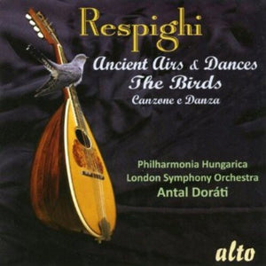 | RESPIGHI ANCIENT AIRS & DANCES