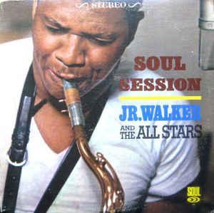 JUNIOR WALKER | SOUL SESSION