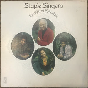 STAPLE SINGERS | BE WHAT YOU ARE - US