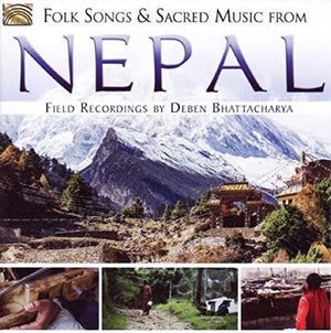 DEBEN BHATTACHARYA | FOLK SONGS & SACRED MUSIC FROM NEPAL