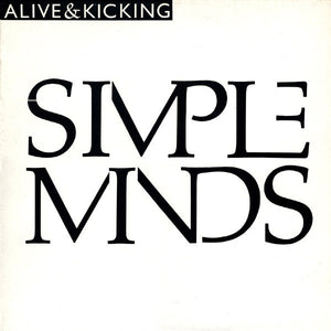 SIMPLE MINDS | ALIVE AND KICKING - 12