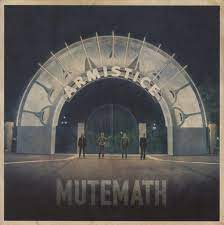 MUTEMATH | ARMISTICE