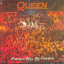 QUEEN | FRIENDS WILL BE FRIENDS - 12 - NO COVER