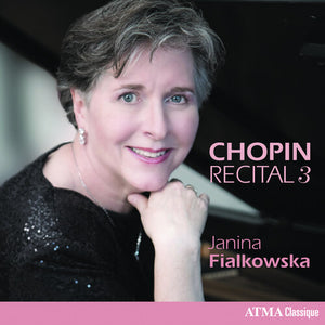 JANINA FIALKOWSKA | CHOPIN RECITAL, VOL. 3