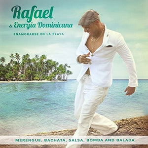 RAFAEL & ENRGíA DOMINICANA | ENAMORARSE EN LA PLAYA