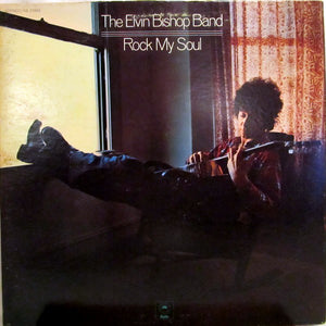 ELVIN BISHOP | ROCK MY SOUL