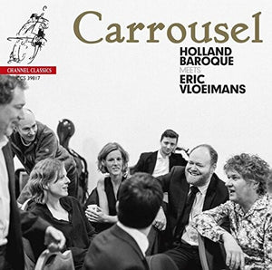 HOLLAND BAROQUE | CARROUSEL: HOLLAND BAROQUE MEETS ERIC VLOIEMANS